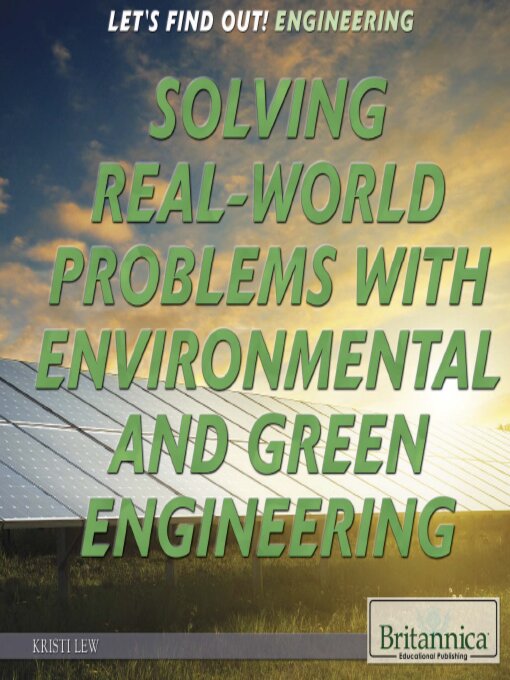 Title details for Solving Real World Problems with Environmental and Green Engineering by Kathy Campbell - Available